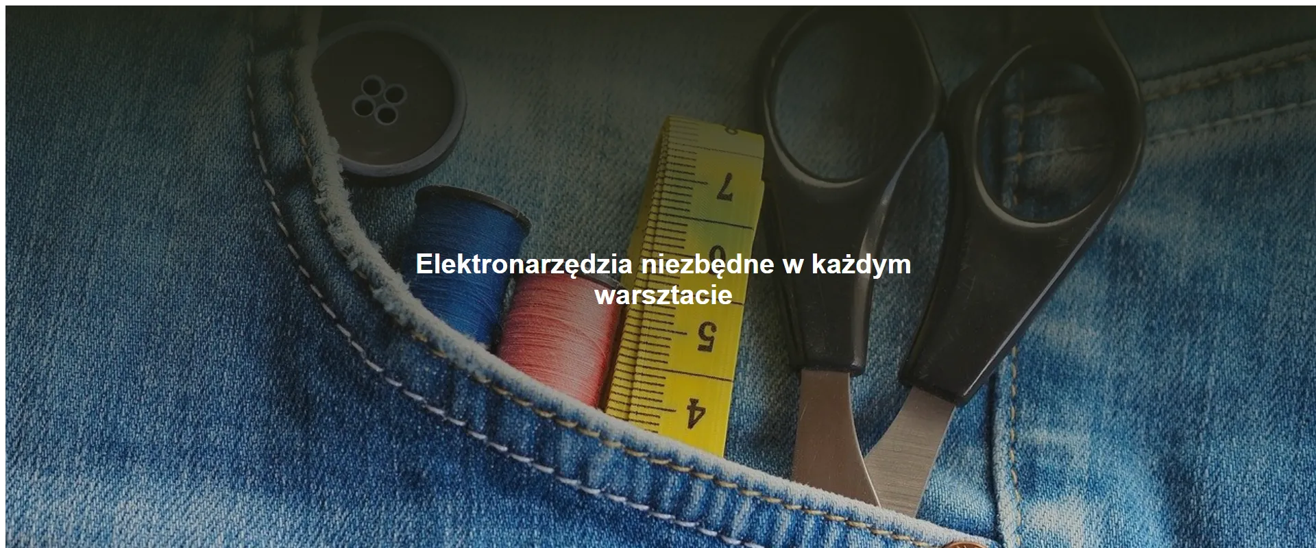 Elektronarzędzia niezbędne w każdym warsztacie