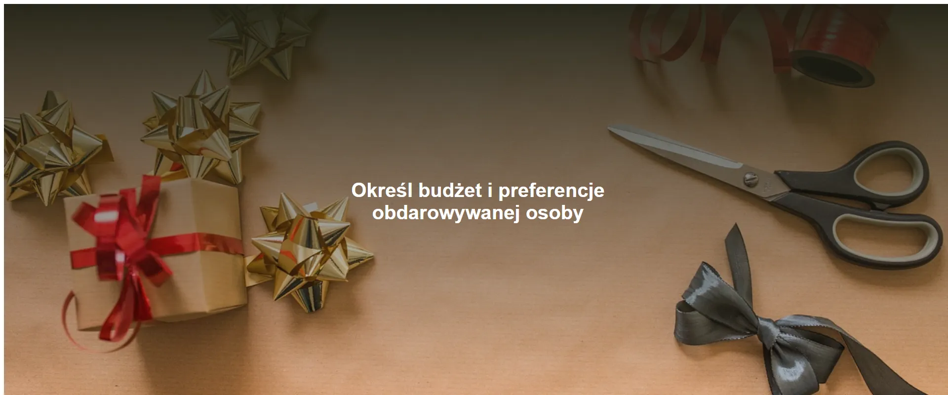 Określ budżet i preferencje obdarowywanej osoby